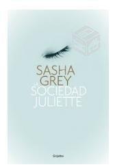 La sociedad juliette - sasha grey libro usado