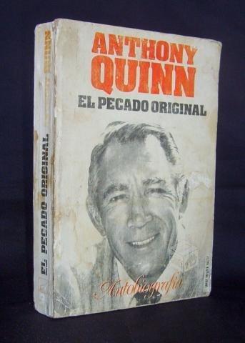 Anthony Quinn El pecado original Autobiografía