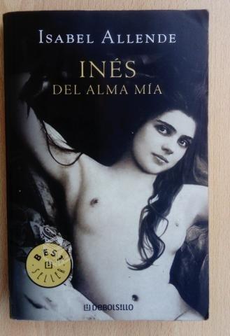 INES DEL ALMA MIA - Isabel Allende DeBolsillo