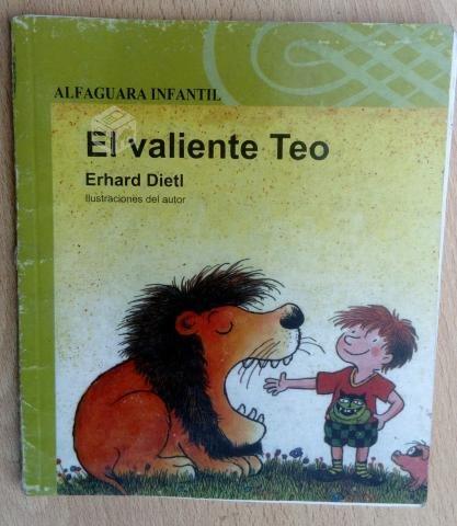 El valiente Teo - Erhard Dietl - ALFAGUARA