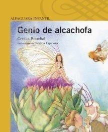 Genio de alcachofa * cecilia beauchat * alfaguara