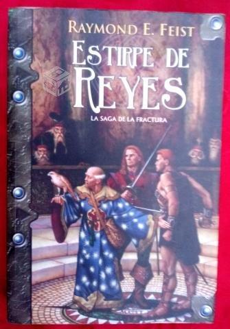 ESTIRPE DE REYES / Raymond E. Feist