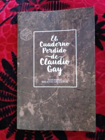 El cuaderno perdido de Claudio Gay - EDICIONES B.A