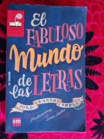 El Fabuloso Mundo de las Letras JORDI SIERRA I F